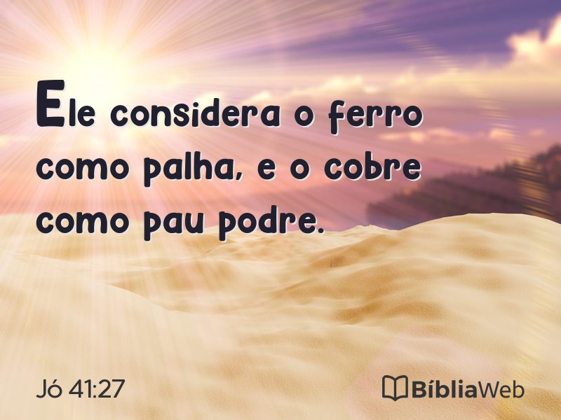 Jó 41:27 em imagem para compartilhar