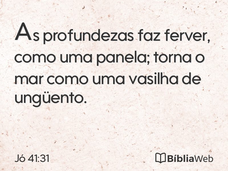 Jó 41:31 em imagem para compartilhar