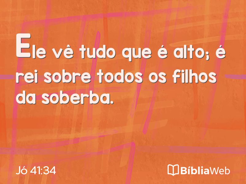 Jó 41:34 em imagem para compartilhar