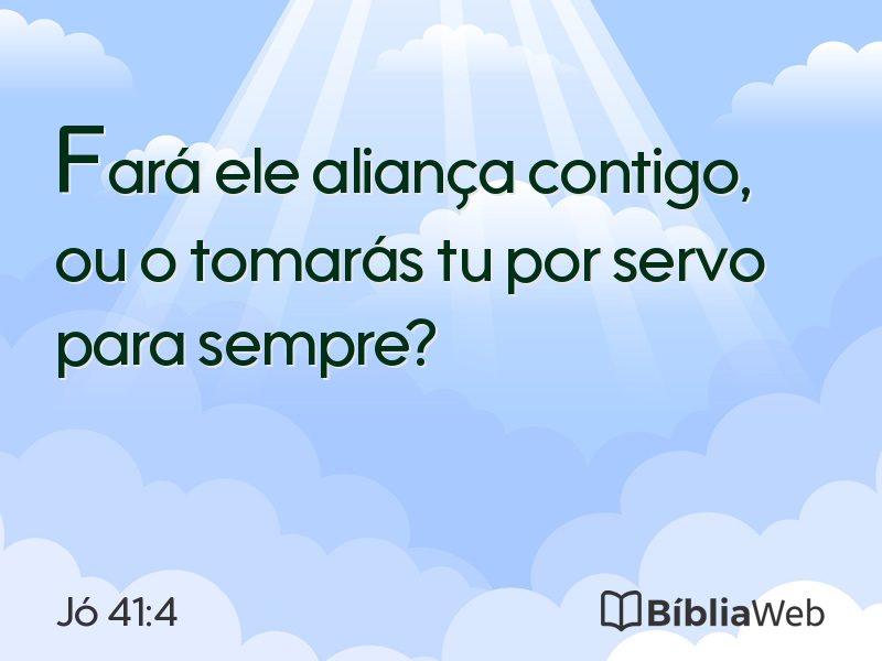 Jó 41:4 em imagem para compartilhar