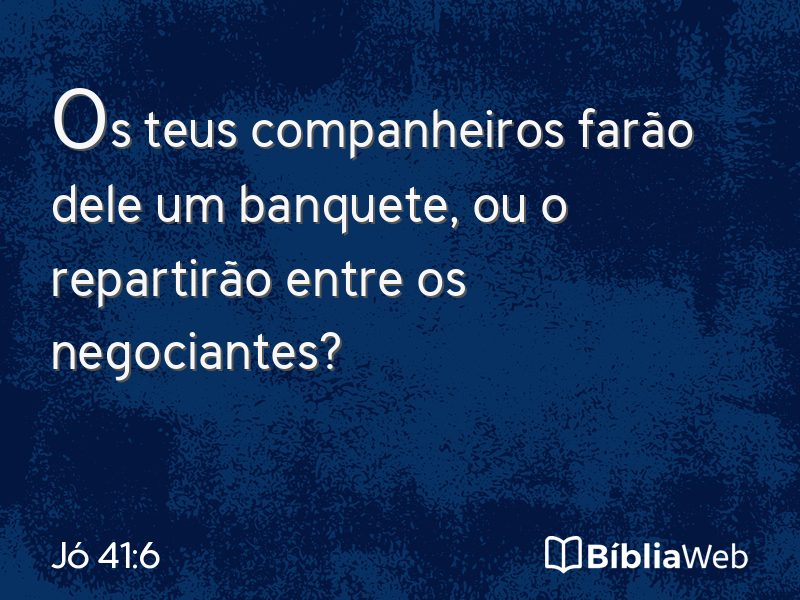 Jó 41:6 em imagem para compartilhar