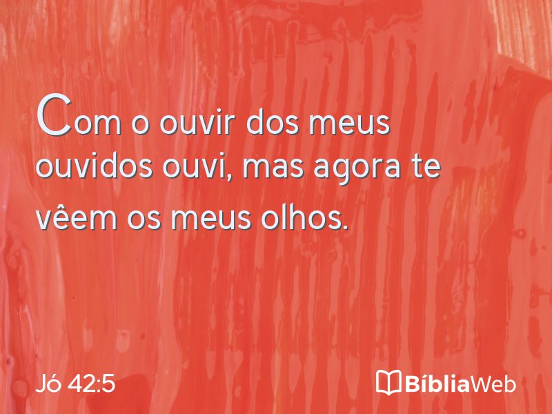 Jó 42:5 em imagem para compartilhar