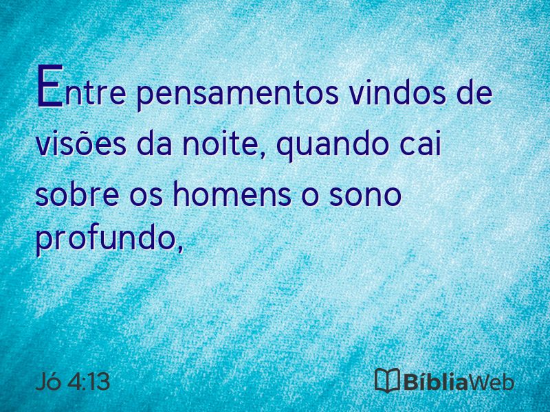 Jó 4:13 em imagem para compartilhar