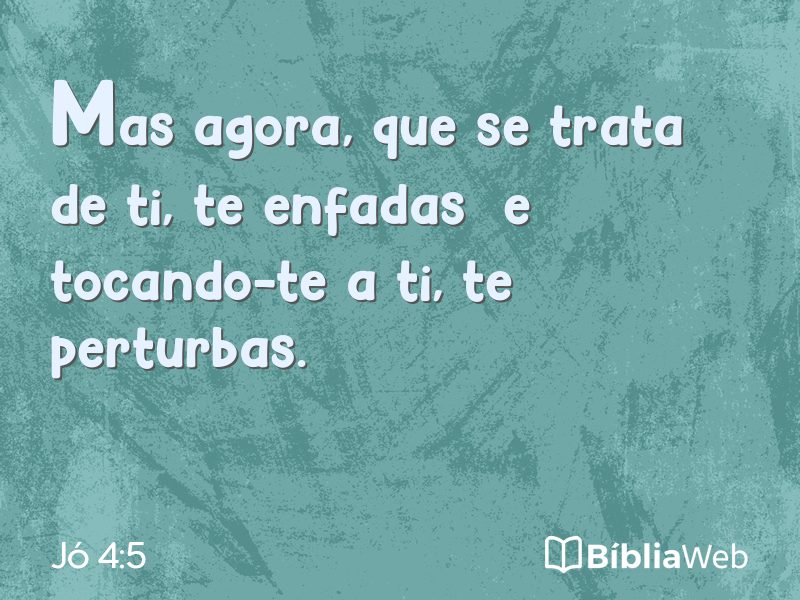 Jó 4:5 em imagem para compartilhar