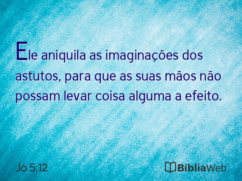 Jó 5:12 em imagem para compartilhar