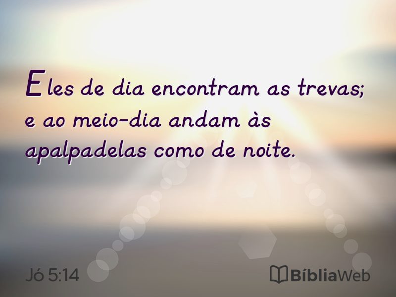 Jó 5:14 em imagem para compartilhar