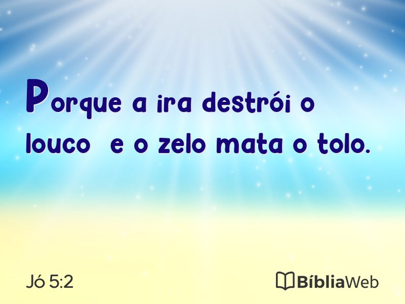 Jó 5:2 em imagem para compartilhar