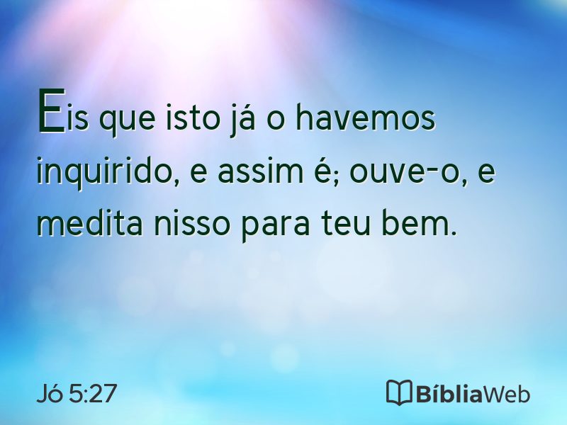 Jó 5:27 em imagem para compartilhar