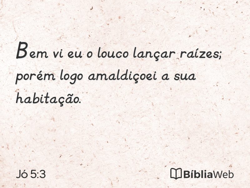 Jó 5:3 em imagem para compartilhar