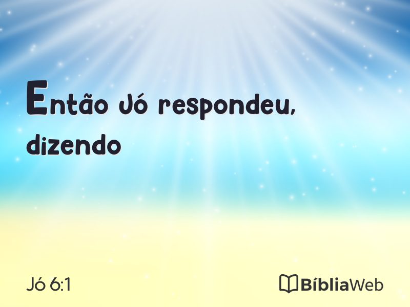 Jó 6:1 em imagem para compartilhar