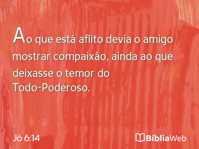 Jó 6:14 em imagem para compartilhar