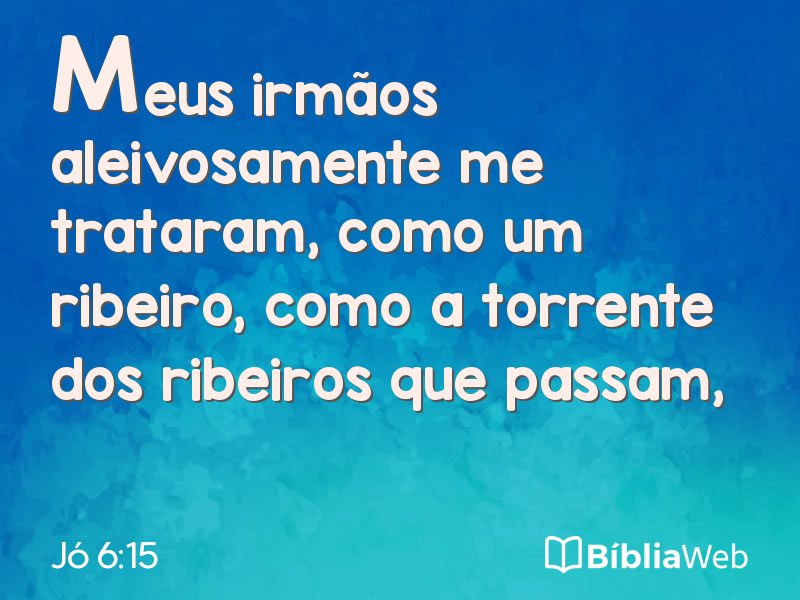 Jó 6:15 em imagem para compartilhar