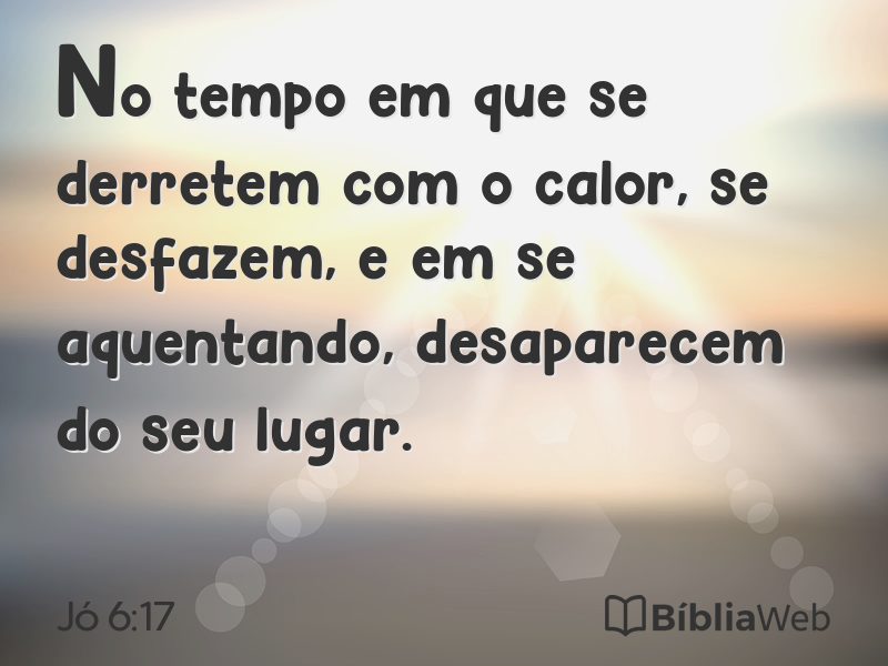 Jó 6:17 em imagem para compartilhar