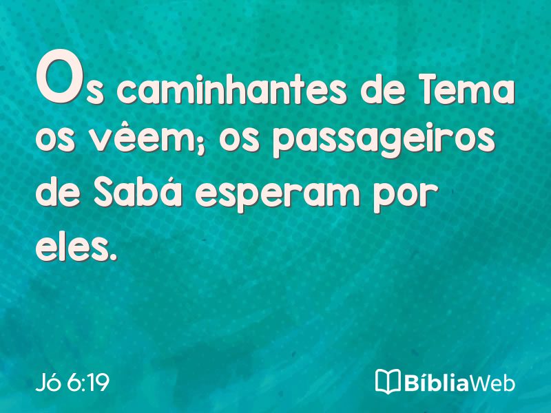 Jó 6:19 em imagem para compartilhar