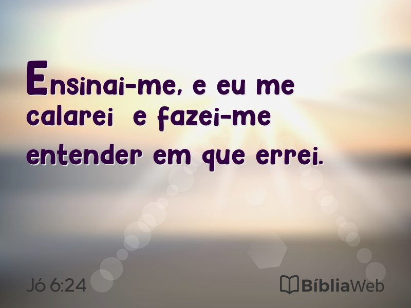 Jó 6:24 em imagem para compartilhar