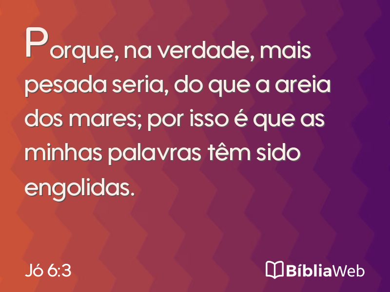 Jó 6:3 em imagem para compartilhar