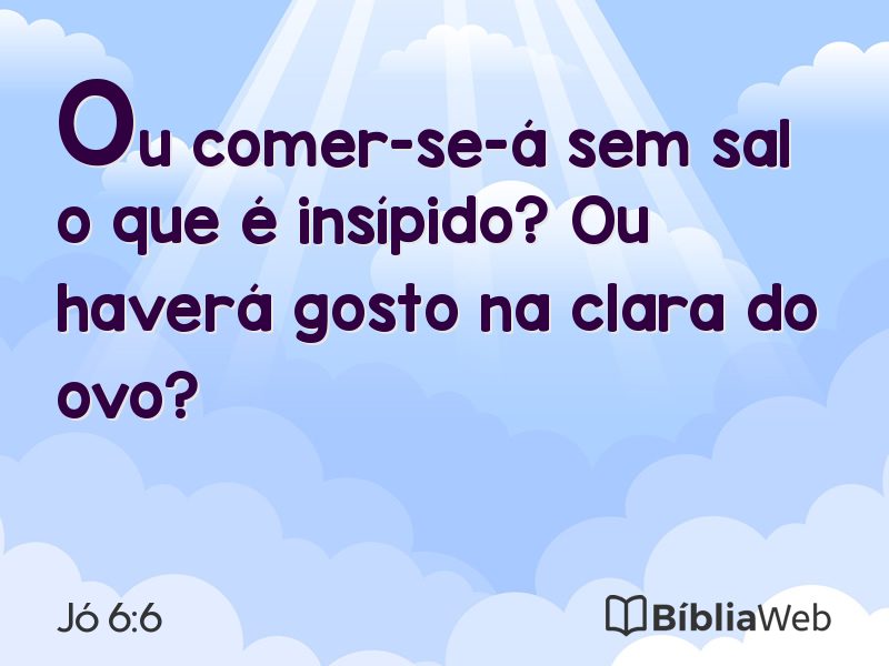 Jó 6:6 em imagem para compartilhar