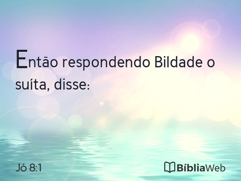 Jó 8:1 em imagem para compartilhar