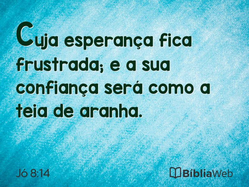 Jó 8:14 em imagem para compartilhar