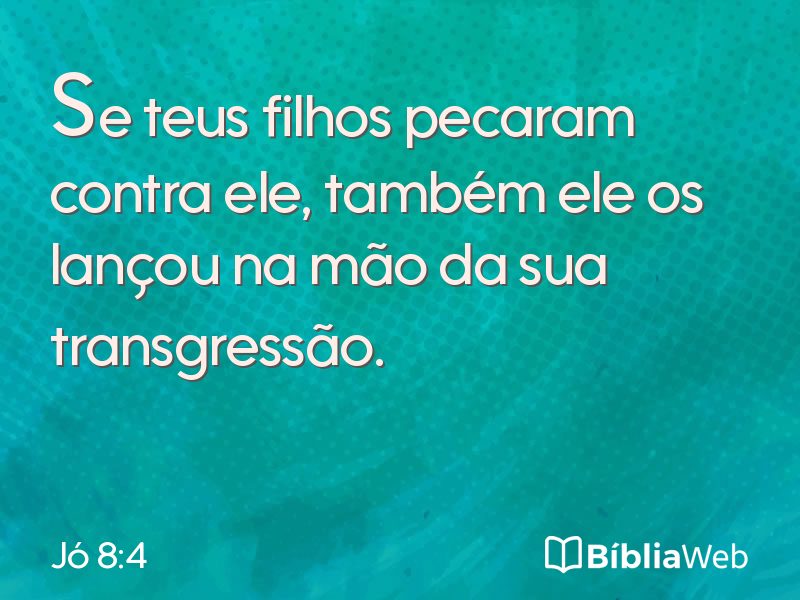 Jó 8:4 em imagem para compartilhar