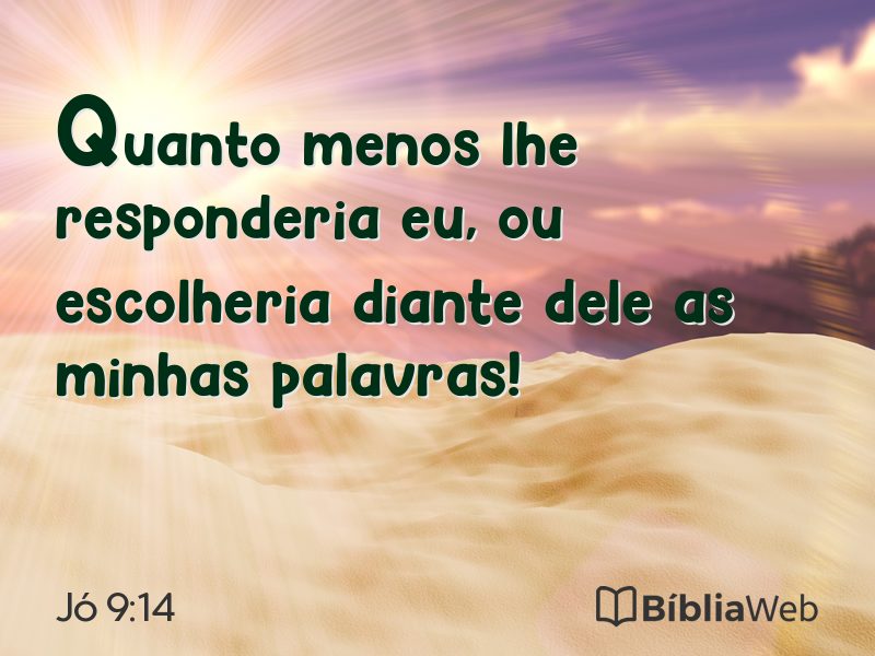 Jó 9:14 em imagem para compartilhar
