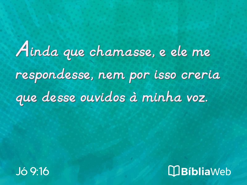 Jó 9:16 em imagem para compartilhar