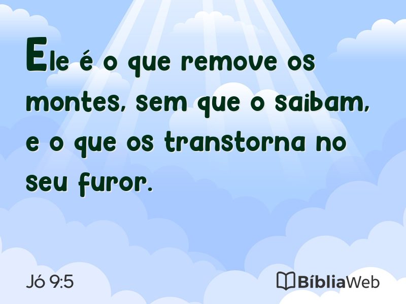 Jó 9:5 em imagem para compartilhar