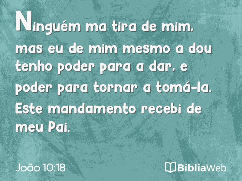 João 10:18 em imagem para compartilhar