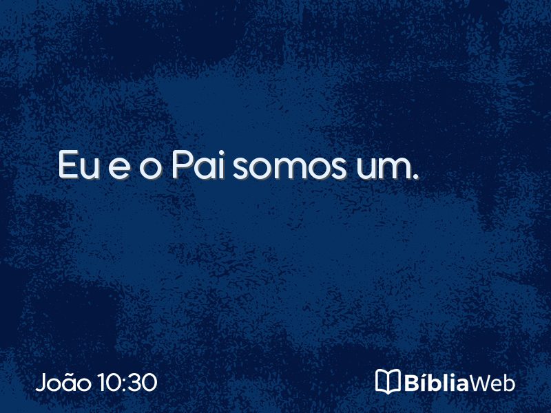 João 10:30 em imagem para compartilhar