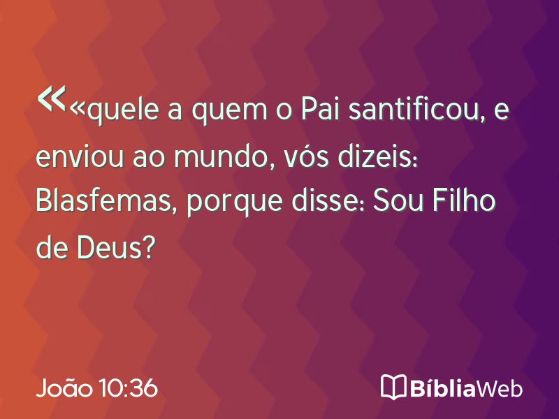 João 10:36 em imagem para compartilhar