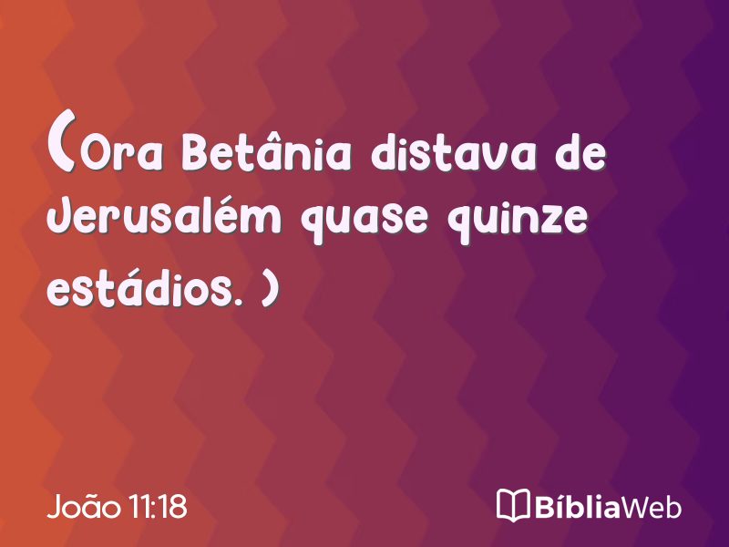 João 11:18 em imagem para compartilhar