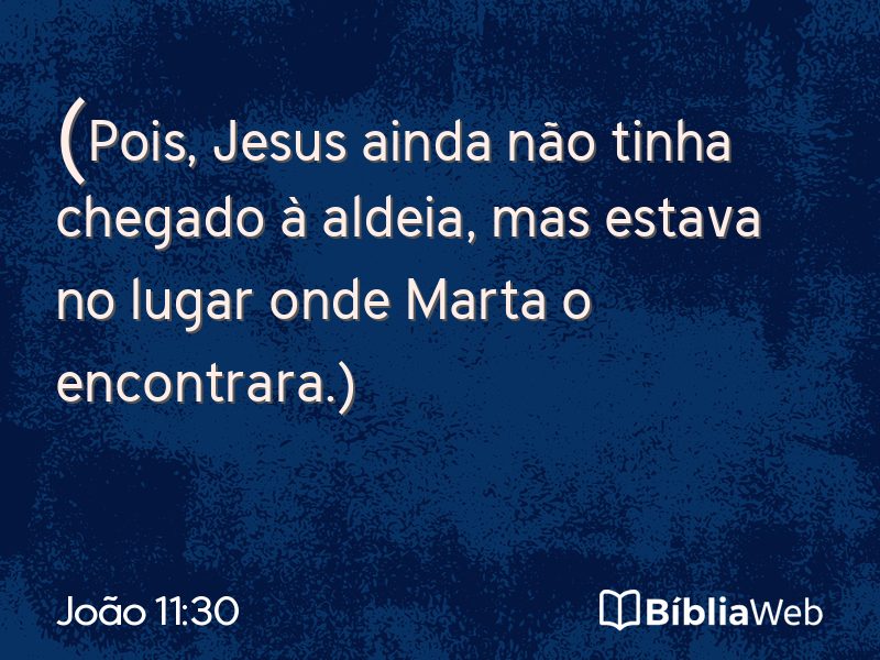 João 11:30 em imagem para compartilhar