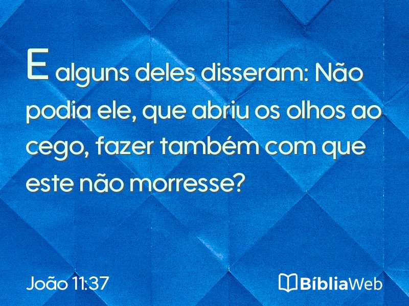 João 11:37 em imagem para compartilhar