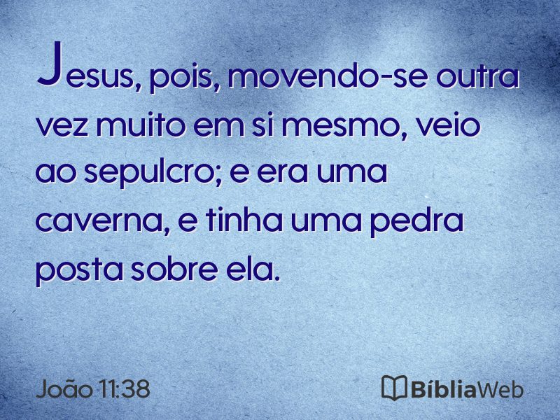João 11:38 em imagem para compartilhar