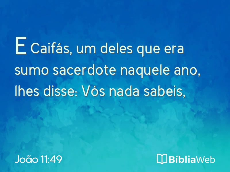 João 11:49 em imagem para compartilhar