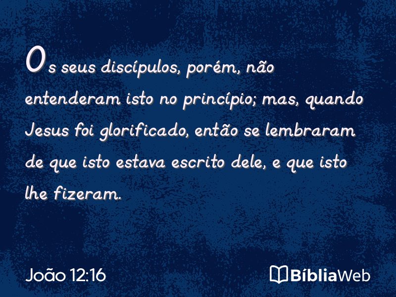 João 12:16 em imagem para compartilhar