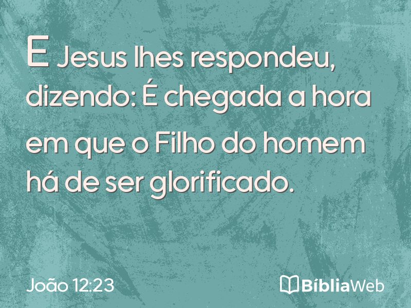 João 12:23 em imagem para compartilhar