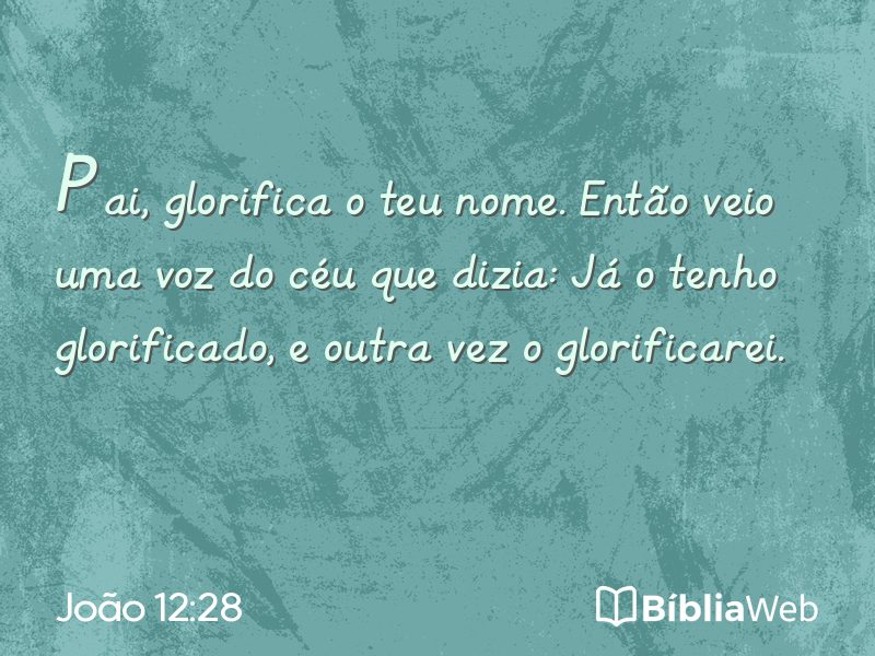 João 12:28 em imagem para compartilhar