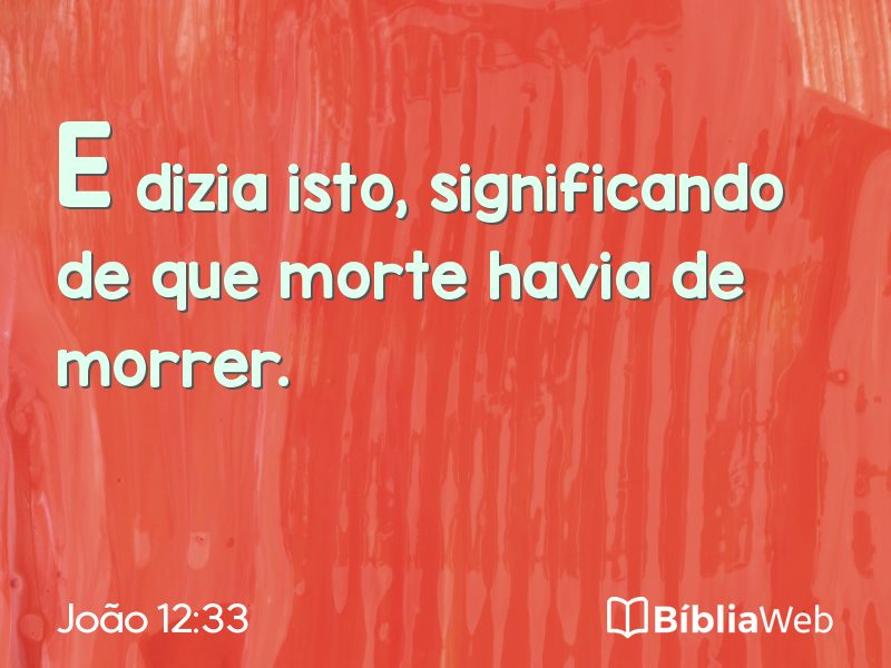João 12:33 em imagem para compartilhar