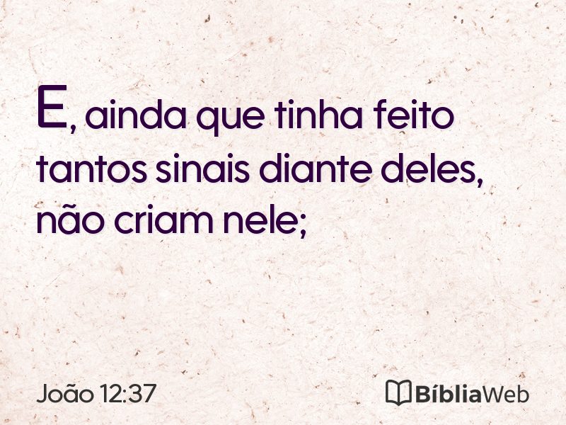 João 12:37 em imagem para compartilhar