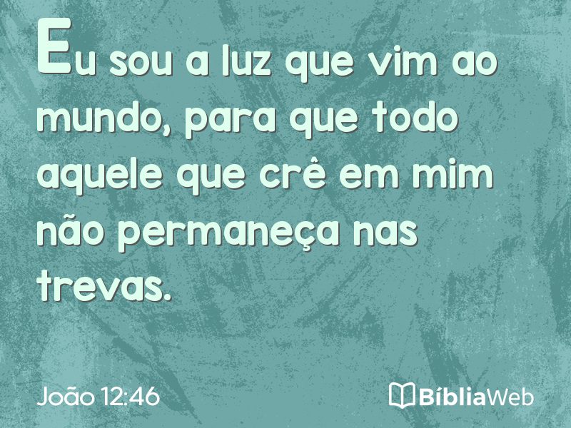 João 12:46 em imagem para compartilhar