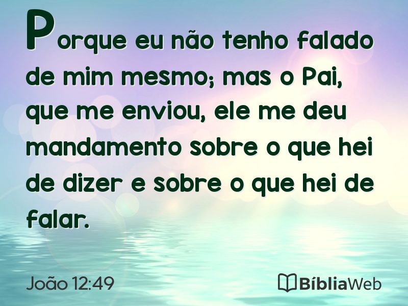 João 12:49 em imagem para compartilhar