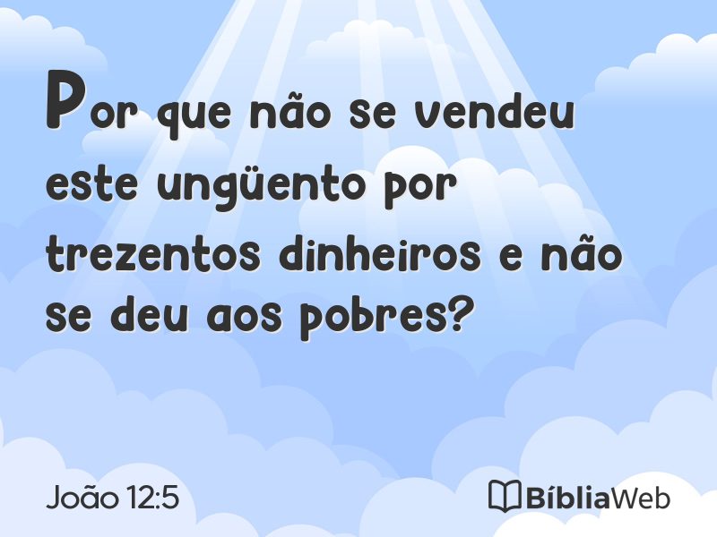 João 12:5 em imagem para compartilhar