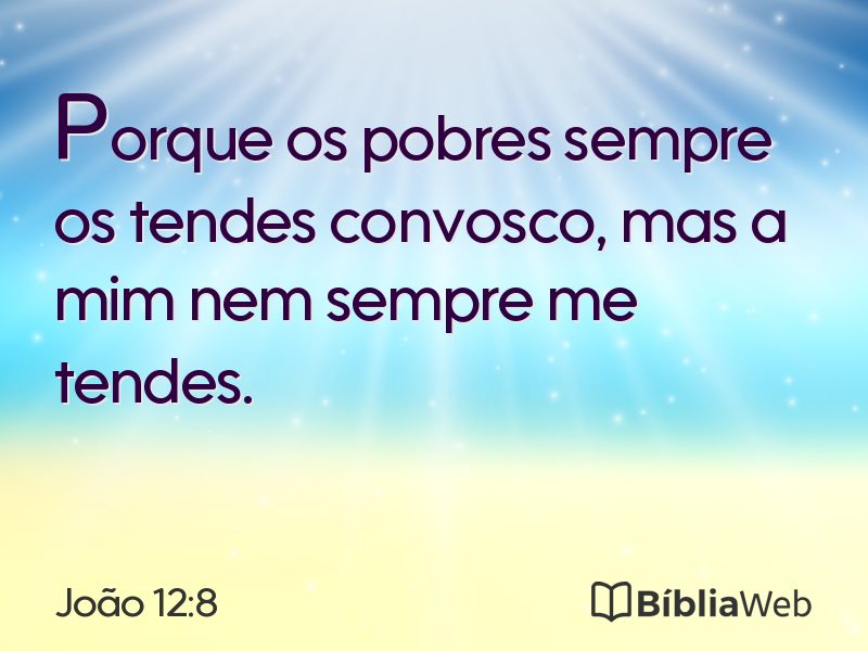 João 12:8 em imagem para compartilhar