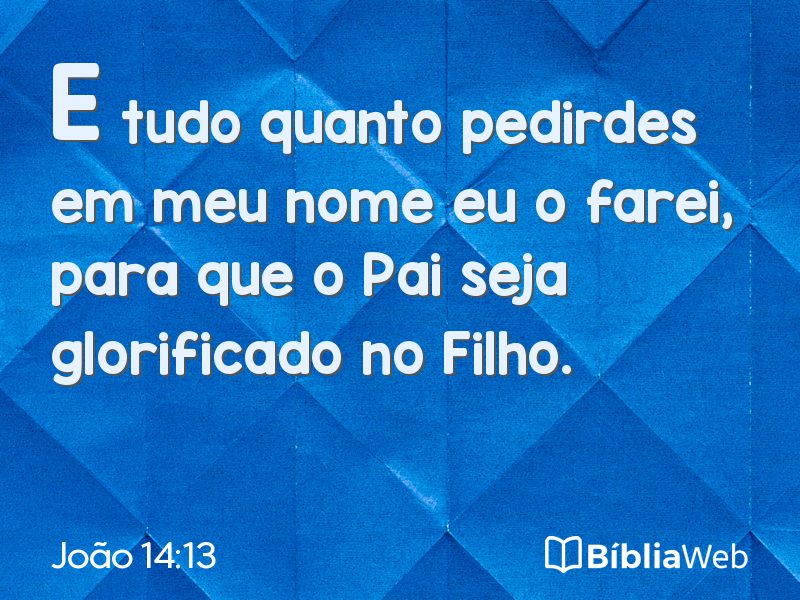 João 14:13 em imagem para compartilhar