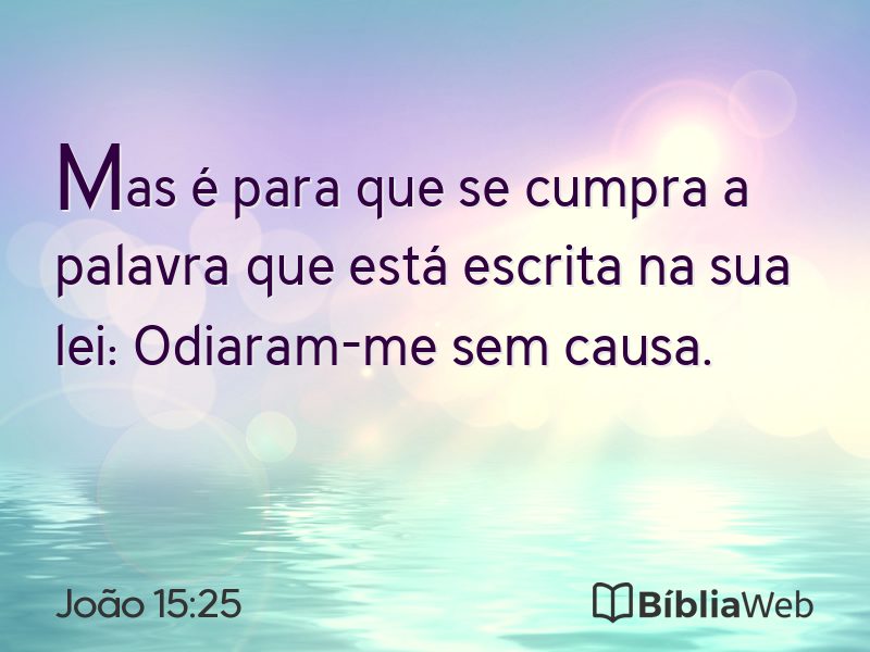 João 15:25 em imagem para compartilhar