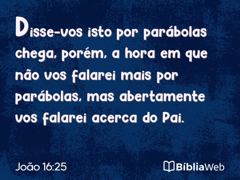 João 16:25 em imagem para compartilhar
