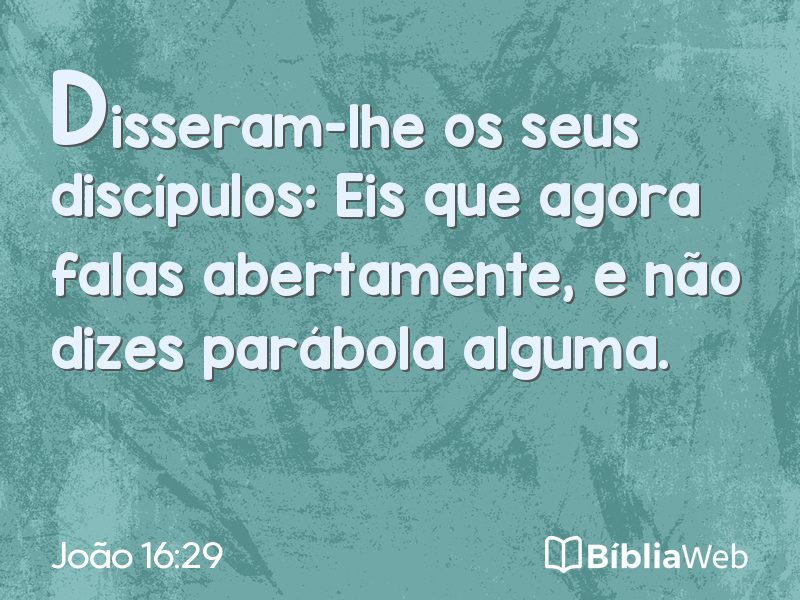 João 16:29 em imagem para compartilhar