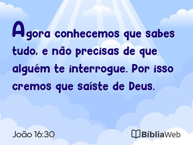 João 16:30 em imagem para compartilhar
