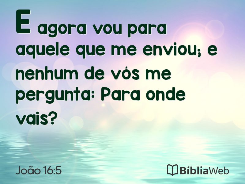 João 16:5 em imagem para compartilhar